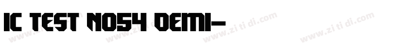 ic TEST No54 Demi字体转换